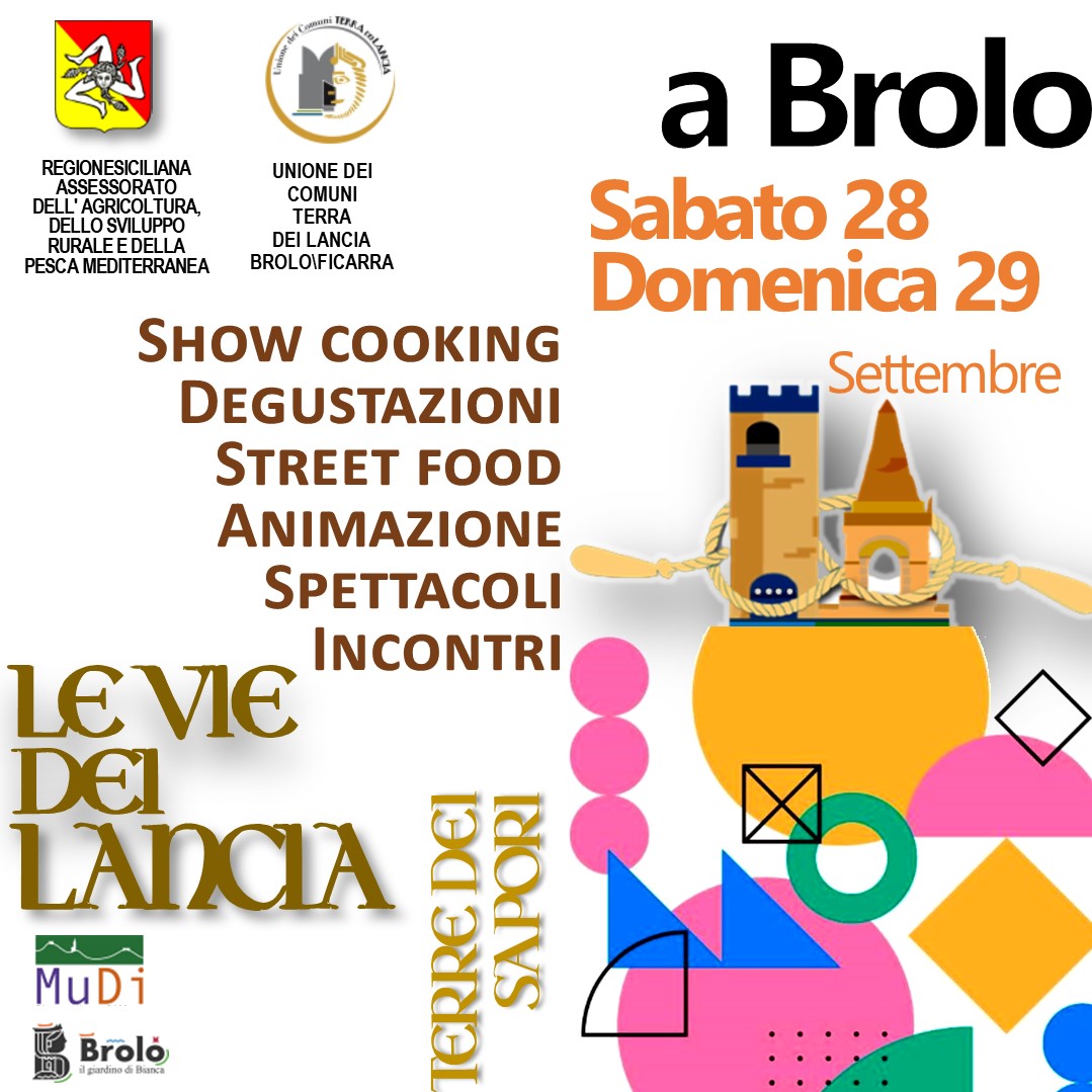 brolo  sabato 28 e domenica 29 settembre,  la seconda edizione de le vie dei lancia  terre dei sapori,  eccellenze e